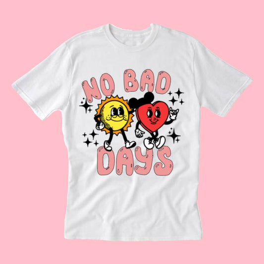 No Bad Days T-shirt