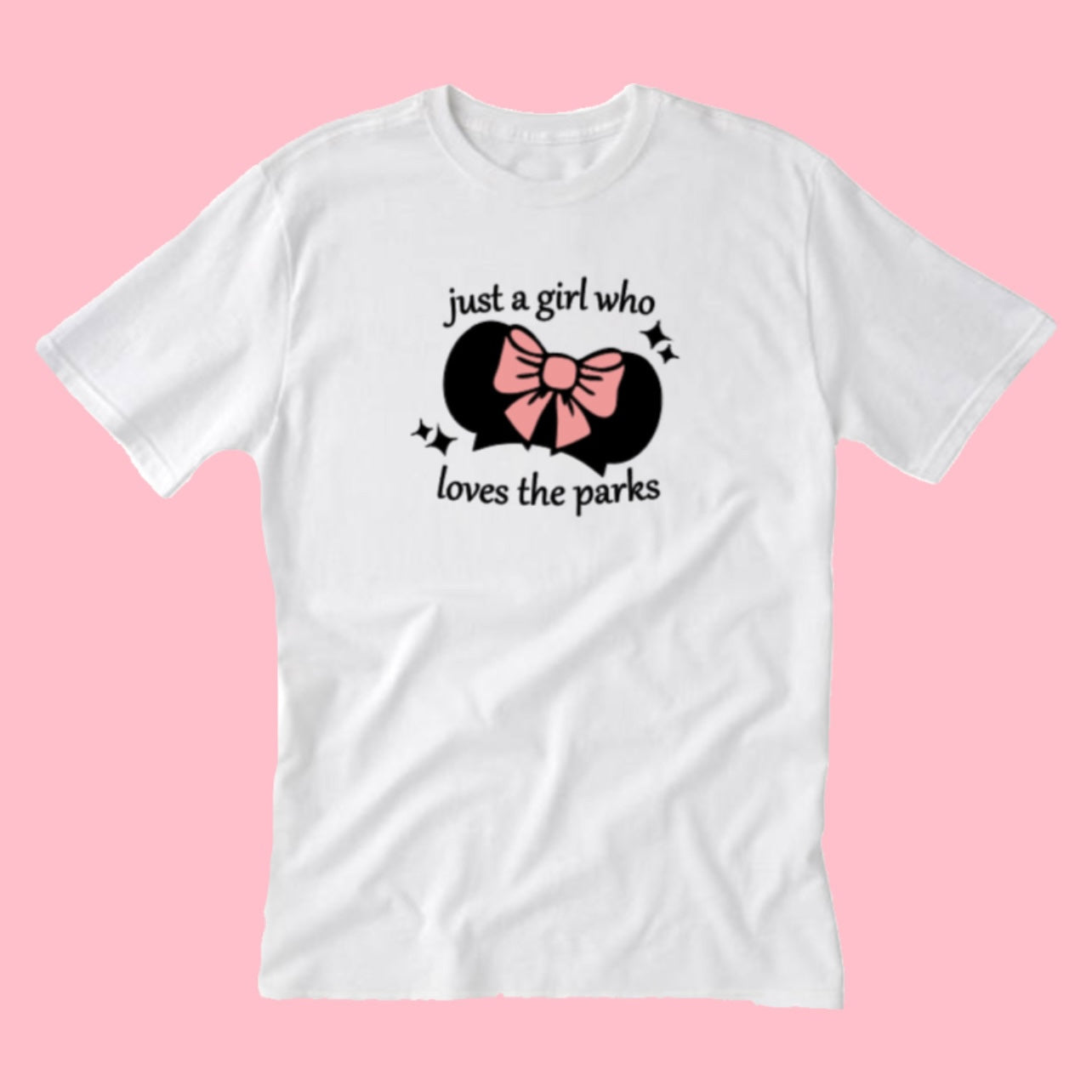 Just a Girl Who Loves the Parks T-shirt