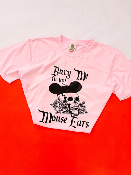 Bury Me in my Mouse Ears T-shirt