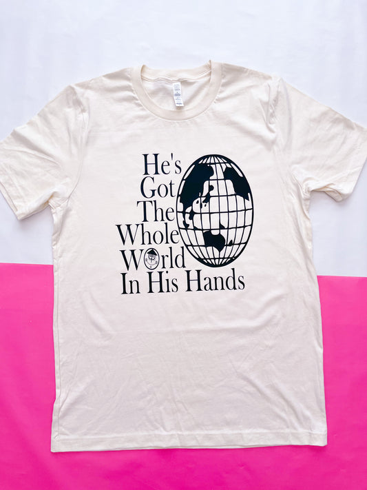 He’s Got the Whole World in His Hands T-shirt