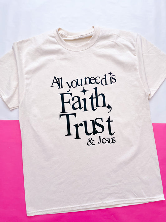 Faith, Trust & Jesus T-shirt