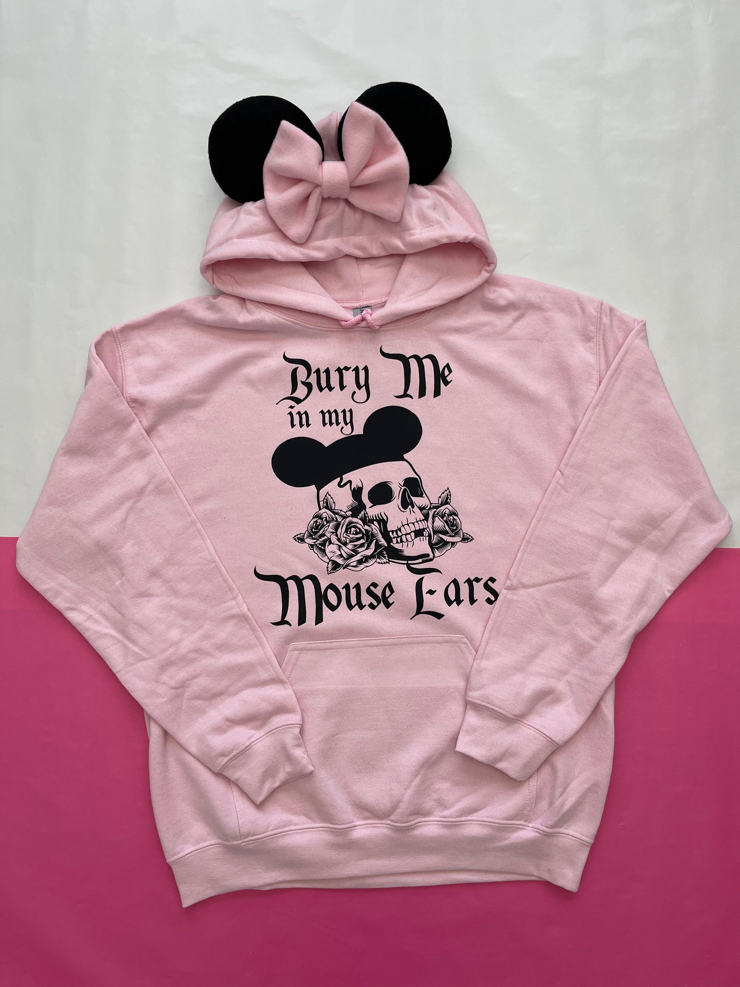 Bury Me in my Mouse Ears Mouse Ear Hoodie